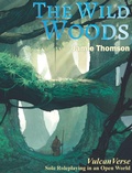 Cover: The Wild Woods - Fabled Lands Publishing