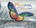 Cover: Mariposa, Where Did You Get Your Colors? - Condor Publishing, Inc.