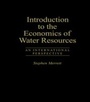 Cover: Introduction To The Economics Of Water Resources - Routledge