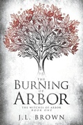 Cover: The Burning of Arbor - NineStar Press, LLC