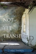 Cover: Not Yet Transfigured - Orison Books