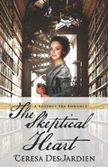 Cover: The Skeptical Heart - Teresa DesJardien