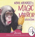 Cover: Mira Monkey's Magic Mirror Adventure - Once Upon a Dance