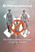 Cover: Ordinary Means of Grace 9Marks Journal - 9Marks