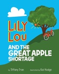 Cover: Lily Lou and The Great Apple Shortage - Food Is Love LLC