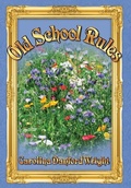 Cover: Old School Rules - LLOURETTIA GATES BOOKS, LLC