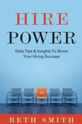 Cover: Hire Power - Bds Consulting DBA A-List Interviews
