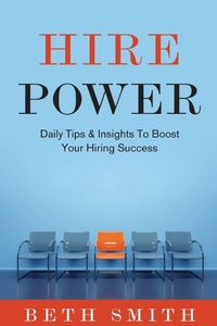 Enlarge image Cover: Hire Power - Bds Consulting DBA A-List Interviews