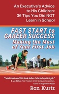 Cover: FAST START to CAREER SUCCESS Making the Most of Your First Job - Outskirts Press
