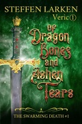 Cover: Of Dragon Bones and Ashen Tears (The Swarming Death, #1) - The Swarming Death