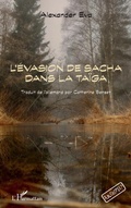Cover: L'&eacute;vasion de Sacha dans la Ta&iuml;ga - Archipels