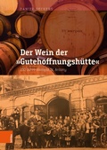 Cover: Der Wein der "Gutehoffnungsh&uuml;tte" - B&ouml;hlau