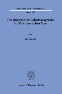 Abbildung von: Die chinesischen Gebietsansprüche im Südchinesischen Meer. - Duncker & Humblot