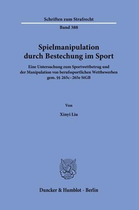 Abbildung von: Spielmanipulation durch Bestechung im Sport. - Duncker & Humblot