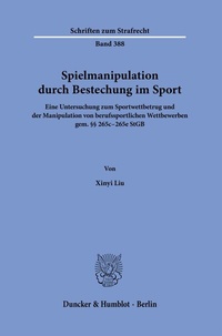 Abbildung von: Spielmanipulation durch Bestechung im Sport. - Duncker & Humblot