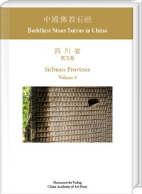 Abbildung von: Buddhist Stone Sutras in China: Sichuan Province. Volume 5 - Harrassowitz Verlag