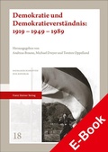 Cover: Demokratie und Demokratieverst&auml;ndnis: 1919 - 1949 - 1989 - Franz Steiner Verlag
