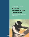 Cover: Sprache, Grammatik und Lebensform - wbg Academic in Herder