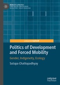 Cover: Politics of Development and Forced Mobility - Palgrave Macmillan