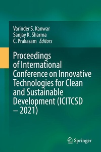 Enlarge image Cover: Proceedings of International Conference on Innovative Technologies for Clean and Sustainable Development (ICITCSD - 2021) - Springer