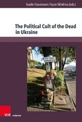 Cover: The Political Cult of the Dead in Ukraine - V&R unipress