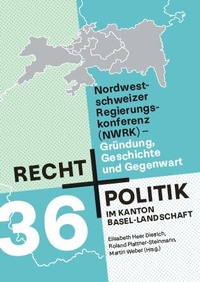 Abbildung von: Nordwestschweizer Regierungskonferenz (NWRK) - VERLAG BASELLAND