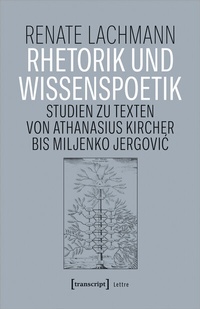 Abbildung von: Rhetorik und Wissenspoetik - transcript