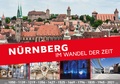 Cover: N&uuml;rnberg im Wandel der Zeit - Edelmann Verlag ein Imprint von Korn & Berg Universit&auml;tsbuchhandlung GmbH & Co.KG