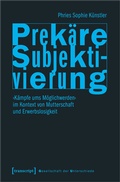 Abbildung von: Prekäre Subjektivierung - transcript