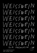 Cover: Weisswein zum Fr&uuml;hst&uuml;ck - Lector Books GmbH