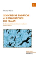 Cover: Sensorische Eindru&uml;cke als Imaginationen des Realen - AVINUS Verlag Sieber & Dr. Weber GbR