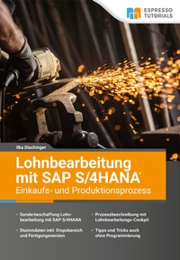 Abbildung von: Lohnbearbeitung mit SAP S/4HANA - Einkaufs- und Produktionsprozess - Espresso Tutorials