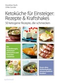 Cover: Ketok&uuml;che f&uuml;r Einsteiger: Rezepte & Kraftshakes - Riva