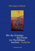 Cover: Wo die Schatten der Fische ins Nachtblaue tauchen - Wiesenburg