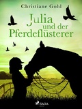 Cover: Julia und der Pferdefl&uuml;sterer - Saga Egmont