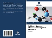 Abbildung von: Nukleon-Nukleon-Wechselwirkungen in RHENIUM - Verlag Unser Wissen