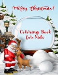 Cover: Christmas Coloring Book for Kids - Emily Publishing