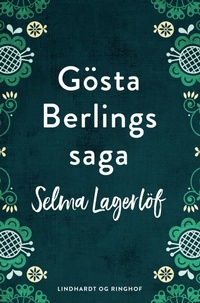 Abbildung von: Gosta Berlings saga - Lindhardt og Ringhof
