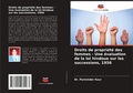 Cover: Droits de propri&eacute;t&eacute; des femmes - Une &eacute;valuation de la loi hindoue sur les successions, 1956 - Editions Notre Savoir