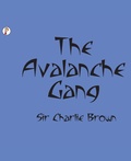 Cover: The Avalanche Gang - Pharos Books Private Limited