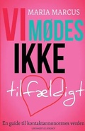 Cover: Vi modes ikke tilfaeldigt - Lindhardt og Ringhof