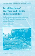 Cover: Juridification of Warfare and Limits of Accountability - Martinus Nijhoff