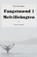 Cover: Fangstmaend i Melvillebugten - Lindhardt og Ringhof