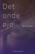 Cover: Det onde oje - Lindhardt og Ringhof