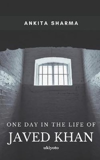 Enlarge image Cover: One Day in the Life of Javed Khan - Ukiyoto Publishing