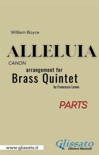 Abbildung von: Alleluia by William Boyce for brass quintet/ensemble (set of parts) - Glissato Edizioni Musicali