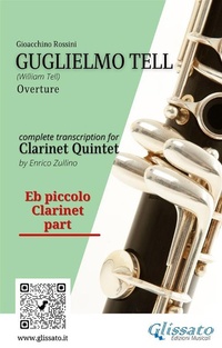 Abbildung von: Piccolo Clarinet part: "Guglielmo Tell" overture arranged for Clarinet Quintet - Glissato Edizioni Musicali