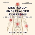 Cover: Medically Unexplained Symptoms - Blackstone Publishing