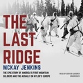 Cover: The Last Ridge - Blackstone Publishing