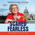 Cover: Scared Fearless - Blackstone Publishing